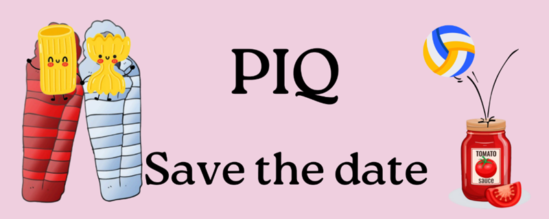 Save the date for PIQ!!!!!!