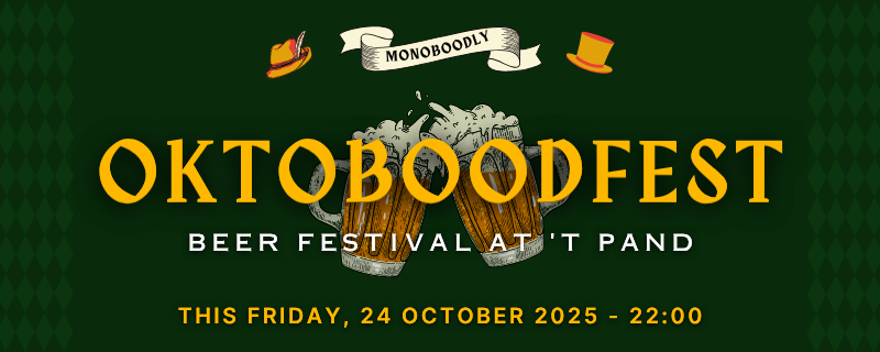 Come to 't Pand for OktoBOODfest this Friday!